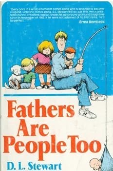 Hardcover Fathers are people too by D. L Stewart (1983-08-01) Book