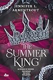 The Summer King. Le storie di Wicked: The Prince-The King-The...
