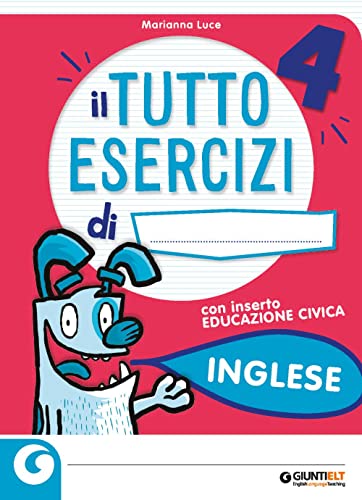 Il tutto esercizi. Inglese. Per la Scuola elementare (Vol. 4)