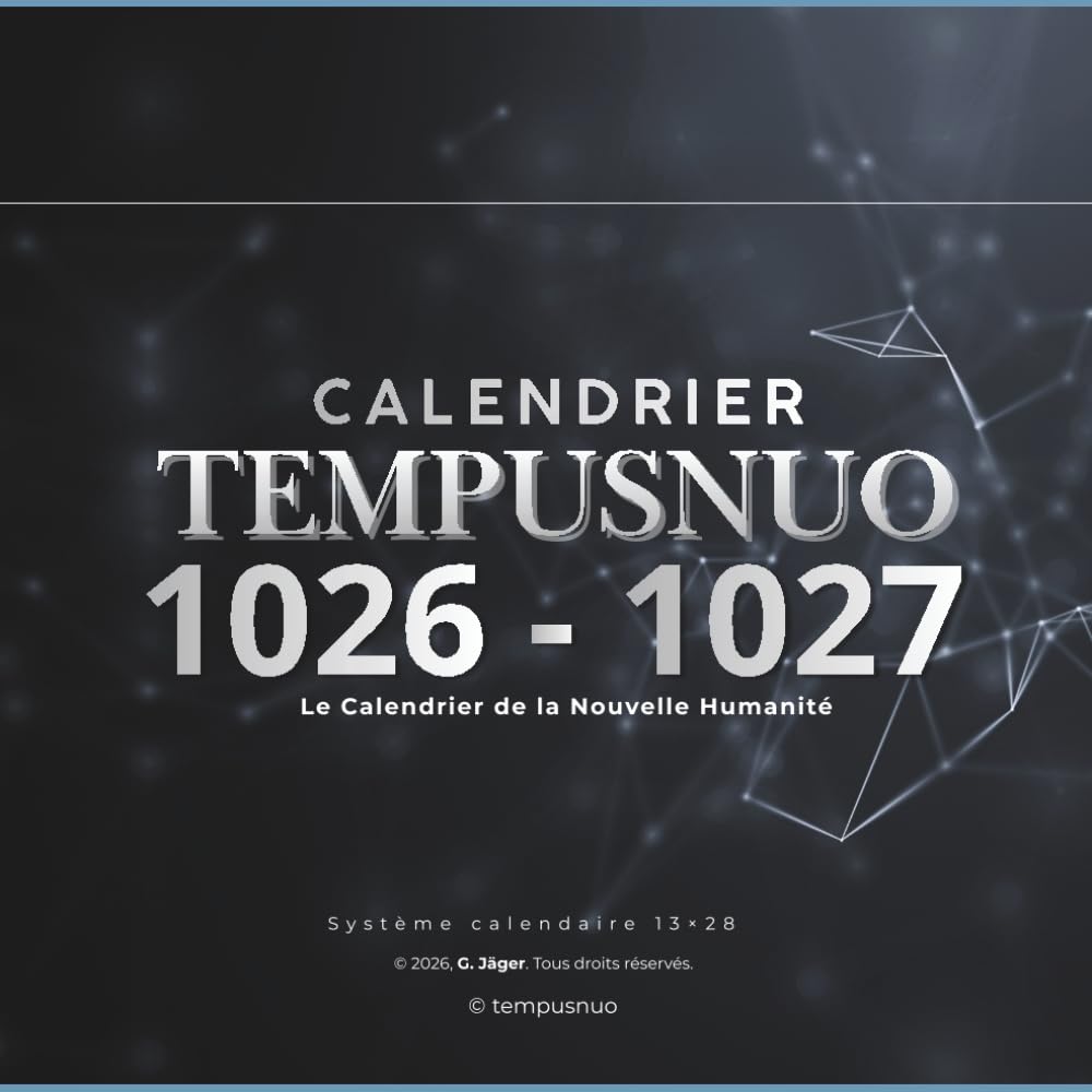 TEMPUSNUO : le Calendrier de la Nouvelle Humanité