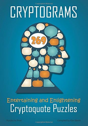 Cryptograms: 269 Entertaining and Enlightening Cryptoquote Puzzles Paperback โ March 13, 2015