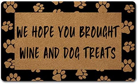 Welcome Door Mats for Home Decor (18 x 30 inch) Funny Mats Gift mats with Anti-Slip Rubber Back Kitchen Rugs Personalized Doormat for Entrance Way (We Hope You Brought Wine and Dog Treats)