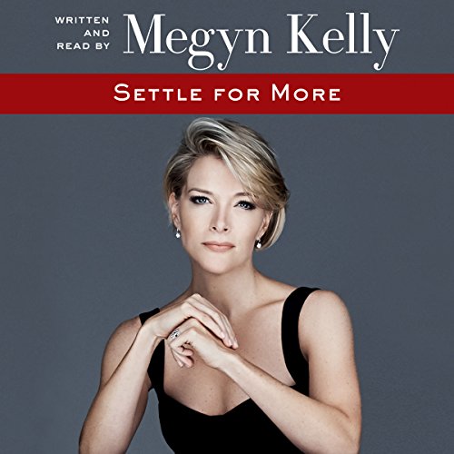 Settle for More (By Megyn Kelly) episode artwork