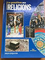 Grand Livre Des Religions 2010191854 Book Cover