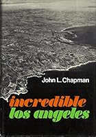 Incredible Los Angeles B00005W6A5 Book Cover