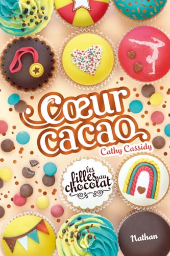 Les filles au chocolat - tome 9 : Coeur cacao- Roman - Dès 9 ans (9)