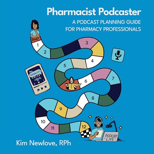 Pharmacist Podcaster by Kim Newlove episode artwork