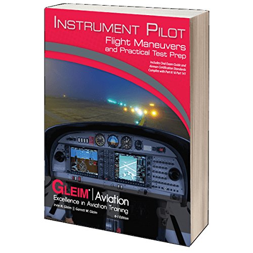 Gleim Instrument Flight Maneuvers and Practical Test Prep Sixth