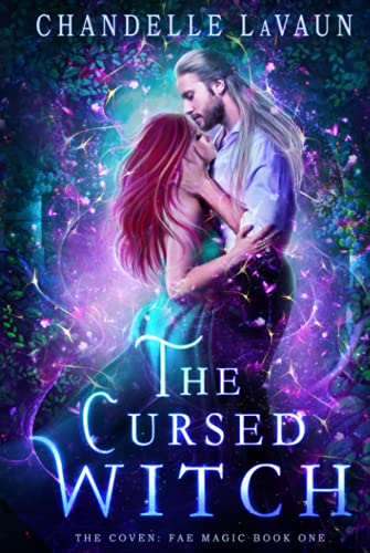 The Cursed Witch (The Coven: Fae Magic)