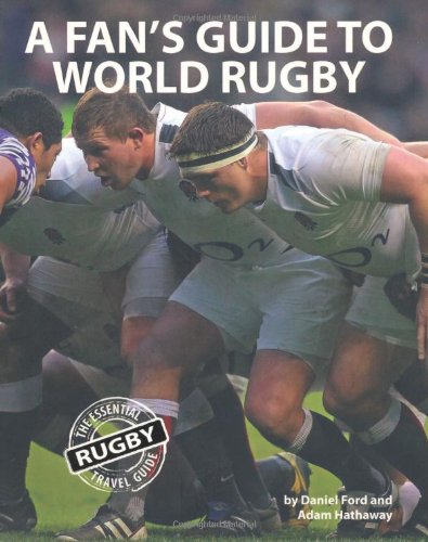 Télécharger A Fan's Guide to World Rugby Livre eBook France