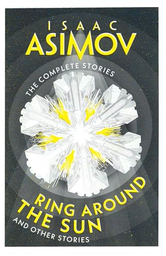 Ring Around the Sun: A classic collection of sci-fi short stories (The Complete Stories)