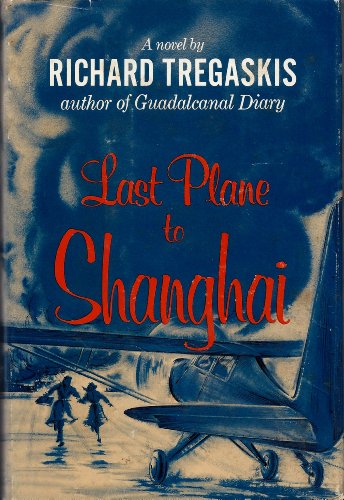 Last Plane to Shanghai B000NYALJ8 Book Cover