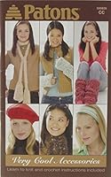 Patons Patterns Knit & Crochet- Very Cool Accessor 1894962982 Book Cover