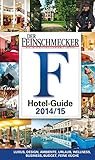  DER FEINSCHMECKER Hotel Guide 2014/2015: Grandhotels, Feinschmecker-, Budget-de-Luxe-, Ambiente-, Wellness- und Business-Hotels (Feinschmecker Restaurantführer)