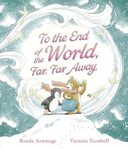 Walker Books Ltd To the End of the World, Far, Far Away.