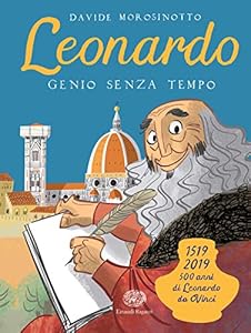 Leonardo. Genio senza tempo. Ediz. a colori