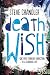Death Wish: The Path through Addiction to a Glorious Life