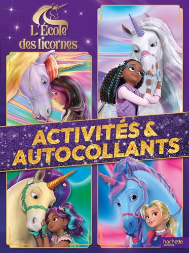 L'école des licornes - Activités et autocollants: Activités et autocollants