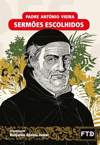 Sermões escolhidos (Almanaque dos Clássicos da Literatura Brasileira)