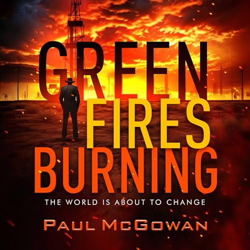 Green Fires Burning (By Paul McGowan) episode artwork