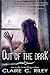 Out of the Dark (Light & Dark Book 1)