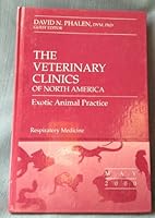 The Veterinary Clinics of North America - Exotic Animal Practice: Respiratory Medicine - Volume Three 3, Number Two 2 - May 2000 B002YMU3H2 Book Cover