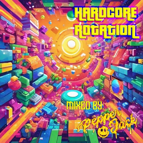 PepperJack Presents: Hardcore Rotation cover art