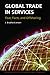Global Trade in Services: Fear, Facts, and Offshoring