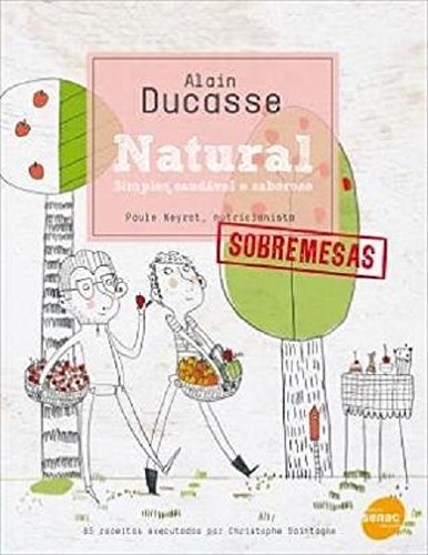 Natural Sobremesas: Sempre Saudavel E Saboroso (Em Portugues Do Brasil) (Em Portuguese do Brasil)