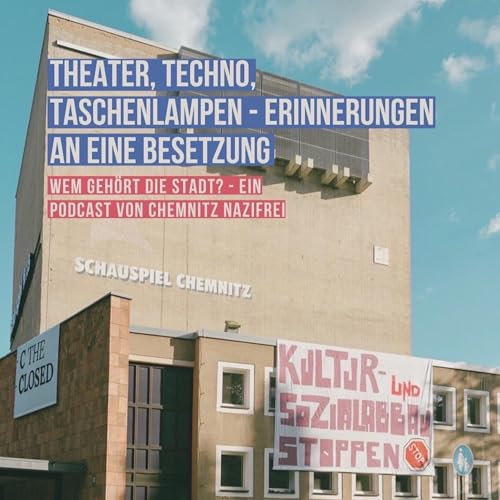 Theater, Techno, Taschenlampen - Erinnerungen an eine Besetzung