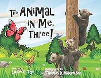 The Animal In Me, Three 1637523866 Book Cover