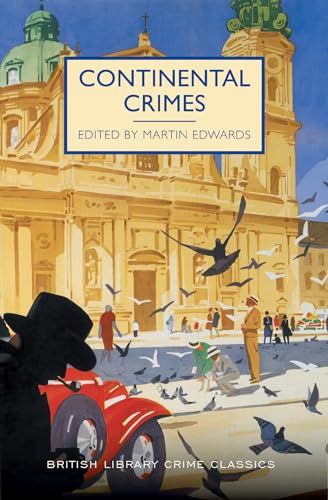Continental Crimes (British Library Crime Classics)