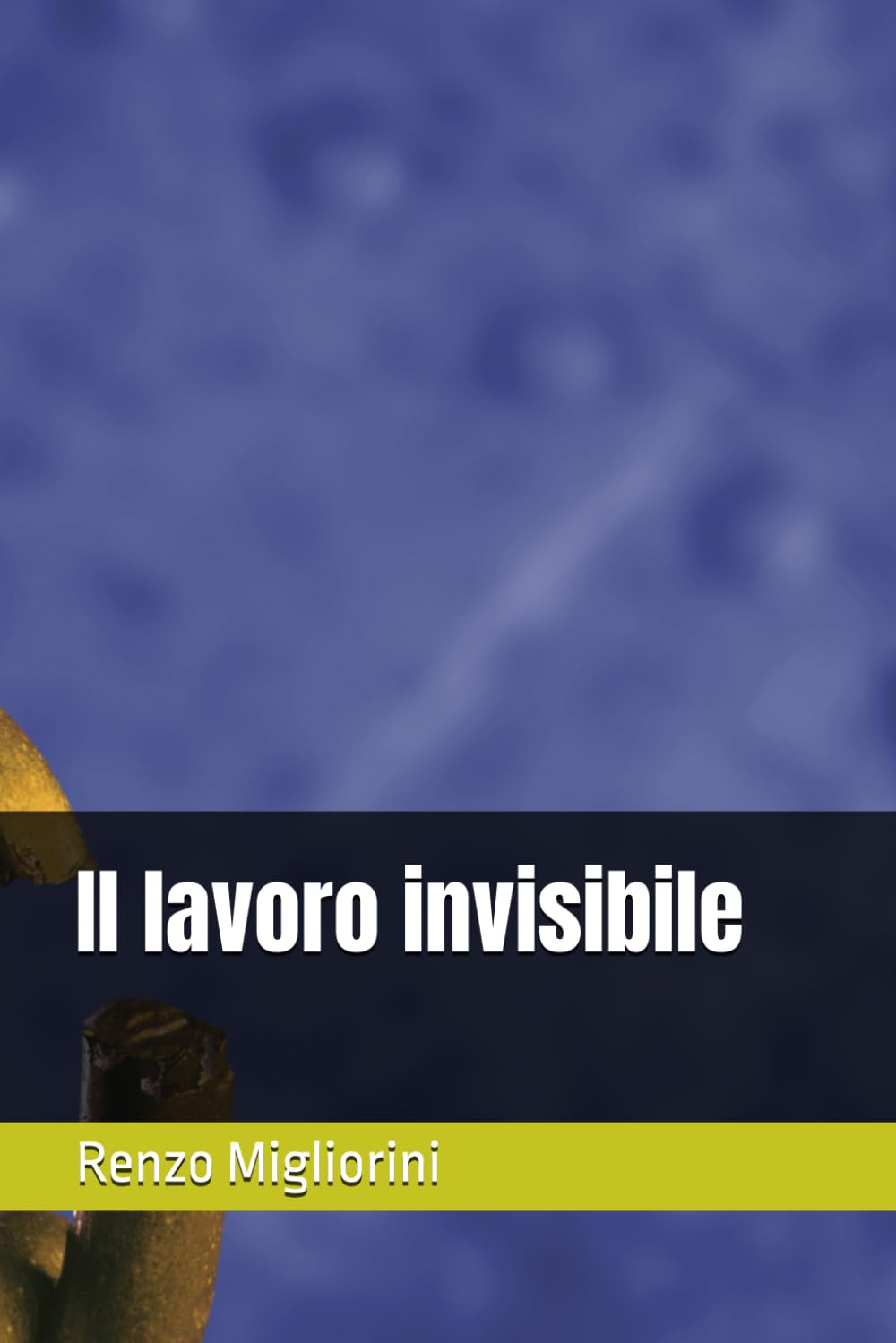 Il lavoro invisibile