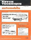  REVUE TECHNIQUE AUTOMOBILE / JUIN 1984 - N°445 / CITROEN BX DIESEL BX 19D ET BX19TRD / FORD ESCORT TOUS TYPES DEPUIS MODELES 82 ET FORD ORION ....
