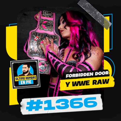 UHEP #1366 - Forbidden Door y l&iacute;o para SummerSlam