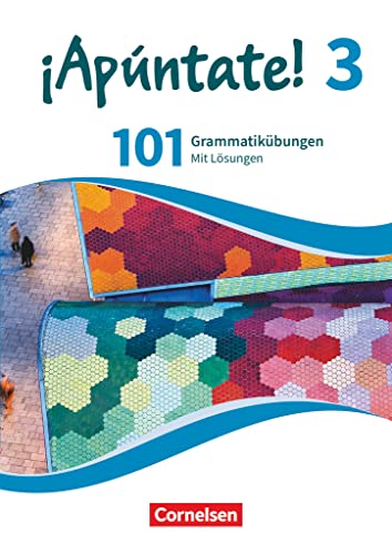¡Apúntate! - Spanisch als 2. Fremdsprache - Ausgabe 2016 - Band 3: 101 Grammatikübungen - Mit Lösungen online