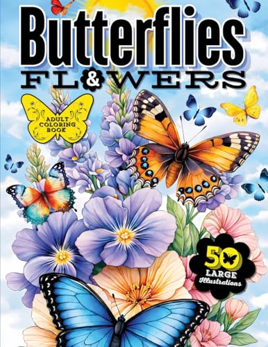 Butterflies & Flowers Adult Coloring Book: 50 Large Print Illustrations with Blooming Florals, Calming Nature Themes, and Fascinating Butterfly Fun ... Animals, Dogs, Cats, Butterflies and Birds!) image 2