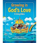 Growing in God's Love: A Story Bible