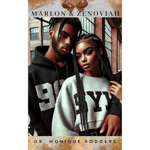 Marlon &amp;amp; Zenoviah by Dr. Monique Rodgers episode artwork