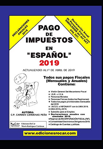 Pago de Impuestos en Español 2019: Exclusivo para contribuyentes fiscales en México (Spanish Edition)