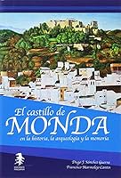 El castillo de Monda en la historia, la arqueología y la memoria 8494796135 Book Cover