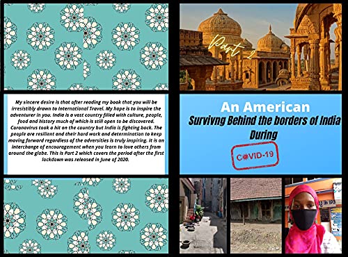 An American Surviving Behind the Borders of India During Covid 19-Part 2 (An American Surviving Behind the Borders of India During Co-vid 19)