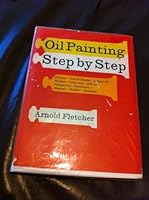 Oil Painting Step by Step B006ARDWRU Book Cover
