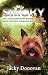Smoky: How a Tiny Yorkshire Terrier Became a World War II American Army Hero, Therapy Dog and Hollywood Star (Animal Heroes Book 2)