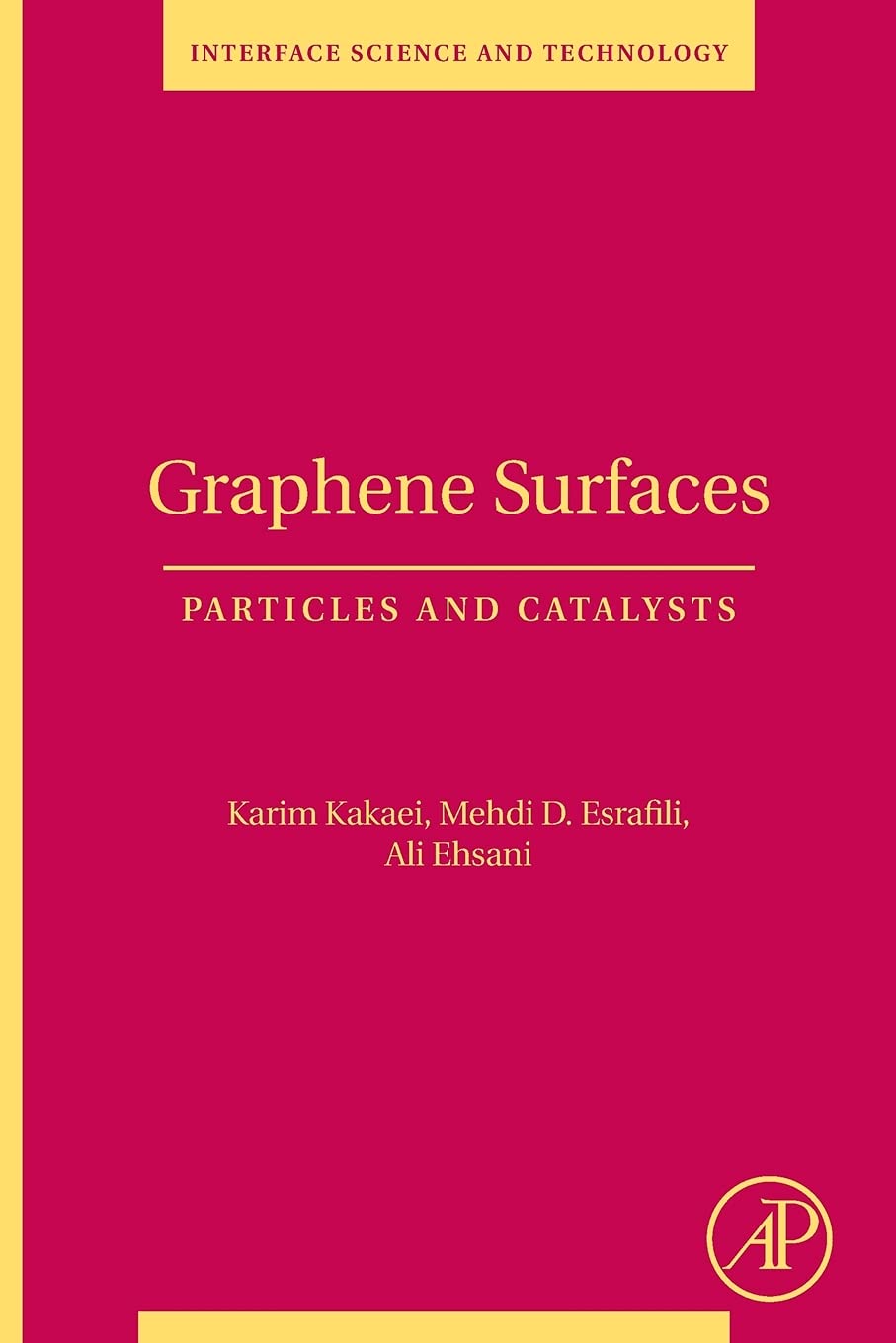 Graphene Surfaces: Particles and Catalysts (Volume 27) (Interface Science and Technology, Volume 27)