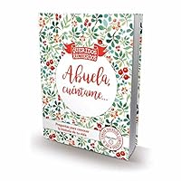 Abuela, cuéntame...: Preguntas para conocer la vida de tu abuela 8494239848 Book Cover