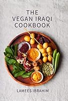 The Vegan Iraqi Cookbook 0957048823 Book Cover