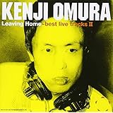 Leaving Home best live tracks II