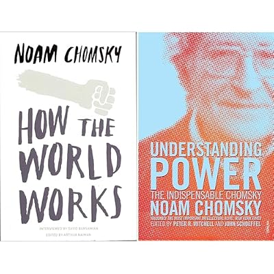 Noam Chomsky Collection: How the World Works & Understanding Power - The Essential Political Writings on Politics, Economics and Media