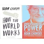 Noam Chomsky Collection: How the World Works & Understanding Power - The Essential Political Writings on Politics, Economics and Media (2-Book Set)